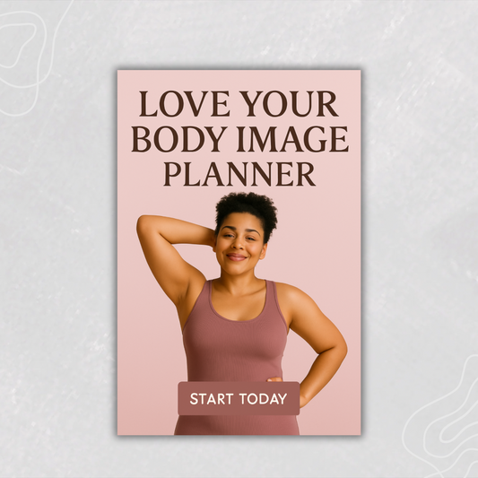 Love Your Body Image Planner