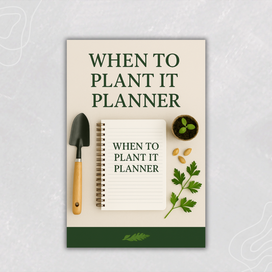 When To Plant It Planner