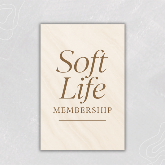 Soft Life Membership