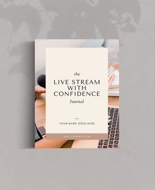 Live Stream with Confidence Journal