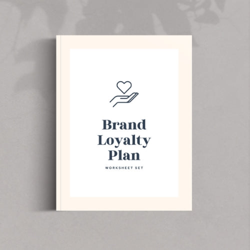 Brand Loyalty Plan Worksheets